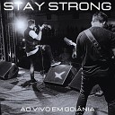 Stay Strong - T N T Ao Vivo