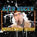 Gunaydin Shen - Ay Aman