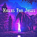 Nathalie Carianne - Hours For Jesus