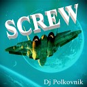 DJ POLKOVNIK - 080 ДЕФОРМАЦИЯ…