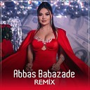 Abbas Babazad - Hiya Hiya Remix