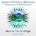 Sandro Mireno, 40Thavha - Somewhere in a Beautiful World (Extended Mix)