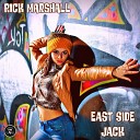Rick Marshall - East Side Jack