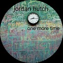 jordan hutch - One More Time