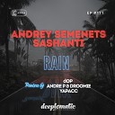 Andrey Semenets Sashanti - Rain dOP Remix