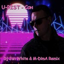 U RIST - Сон Dj Jan White M DimA Remix