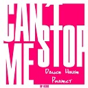 Dance House Project - Can t Stop Me Phil Giava Hardstyle Remix Edit
