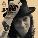 Dan Baird - Hell To Pay