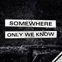 HUTS Jordan Jay IDETTO - Somewhere Only We Know