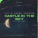 Fly Sasha Fashion - Castle In The Sky Deep Tone Remix