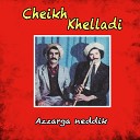 Cheikh Khelladi - Dour el wahrane