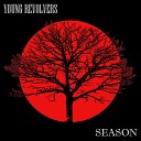 Young Revolvers - Season