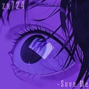 zx724 - Save Me