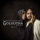 Golgotha Opera Metal - Aparta de Mi Este C liz