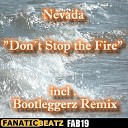 Nevada - Don 039 t Stop The Fire