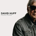 David Huff - Something Going On