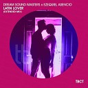 Dream Sound Masters Ezequiel Asencio - Latin Lover Extended Mix
