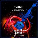Surf - Anybody Radio Edit