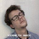 Kenneth Wade - Or Die Wondering