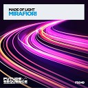 Made Of Light - Mirafiori