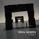 Denia Gilberg - Lonely