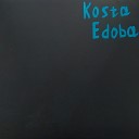 Kosta Edoba - Просто хотел
