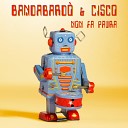 Bandabard Cisco - SONO UN EROE
