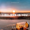 Sakkusa - I Believe in You Radio Edit