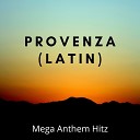 Mega Anthem Hitz - PROVENZA Latin
