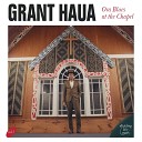 Grant Haua - Shame On You Live