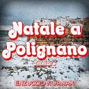 Enzuccio Janax - Natale a Polignano Ammare