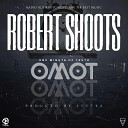 Robert Shoots feat Fifty5 - One Minute Of Truth