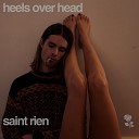 Saint Rien - Heels over Head