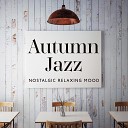 Jazz Instrumental Relax Center - Afternoon Vibes Music