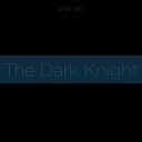 Erik Art - The Dark Knight
