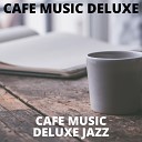 Cafe Music Deluxe - Wondering Thoughts of Jazz