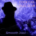 Cocktail Jazz Club - Street Jazz