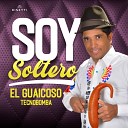 El Guaicoso TecnoBomba - Soy Soltero