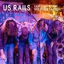 US Rails - Take You Home