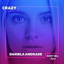 Daniela Andrade - Crazy Scott Rill Remix
