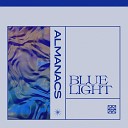 Almanacs - Blue Light Pt 2