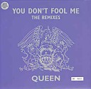 Queen - YOU DON T FOOL ME dancing divas club mix