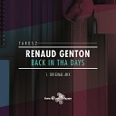Renaud Genton - Back in Tha Days Original Mix
