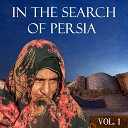 Silk Footprints - In the Search of Persia Vol 1