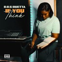 D O S Duetta - If You Think