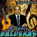 Alberto Balderas - Canci n del Alma