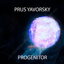 Prus Yavorsky - Progenitor