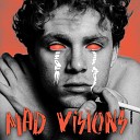MAD VISIONS - И снова Пока