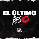 Benja LR - El Ultimo Beso