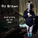 oz brown feat Benjamin J Haley jason hood - The End of Or Tuplet Mix